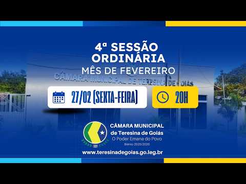 Quarta Sessão Ordinária do mês de Fevereiro - Câmara Municipal de Teresina de Goiás