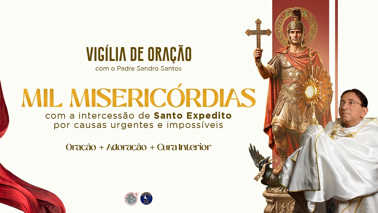 VIGÍLIA DE ORAÇÃO DAS MIL MISERICÓRDIAS | 19.04.2026 | Padre Sandro Santos