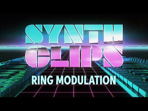 Ring Modulation – Synth Clips 21 – Daniel Fisher