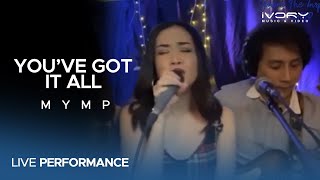 MYMP - You Got It All (Live Performance)