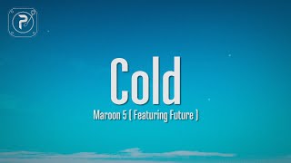 Maroon 5 Cold ft Future...