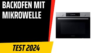 TOP–7. Die besten Backofen mit Mikrowelle. Test & Vergleich 2024 | Deutsch