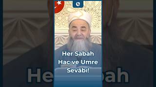 Her Sabah Hac ve Umre Sevâbı | Cübbeli Ahmed Hoca |#İslam #FaziletliAm