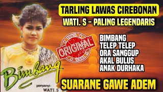 Download lagu FULL ALBUM WATI S - BIMBANG | TARLING LAWAS CIREBONAN mp3