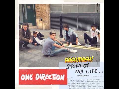 One Direction - Story Of My Life (Bash! Dash! Gospel Rmx) (Not Official)