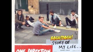 One Direction - Story Of My Life (Bash! Dash! Gospel Rmx) (Not Official)