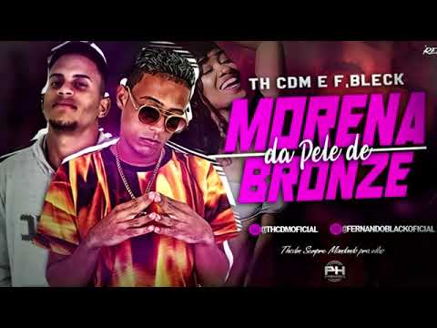 TH CDM e F  BLACK   Morena da Pele de Bronze Batidão Romântico