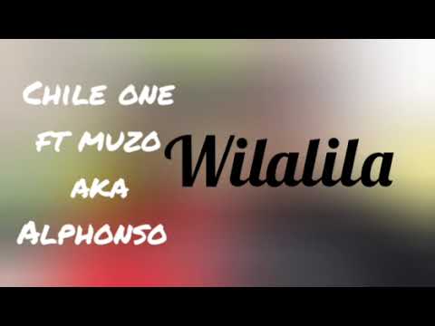 Chile one ft muzo aka Alphonso, wilalila (sample)