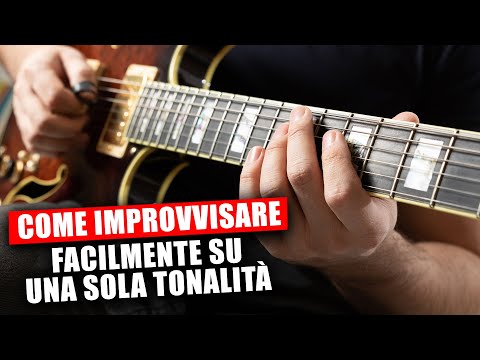 COME IMPROVVISARE FACILMENTE SU UNA SOLA TONALITÀ | LEZIONI DI CHITARRA | IGNAZIO DI SALVO