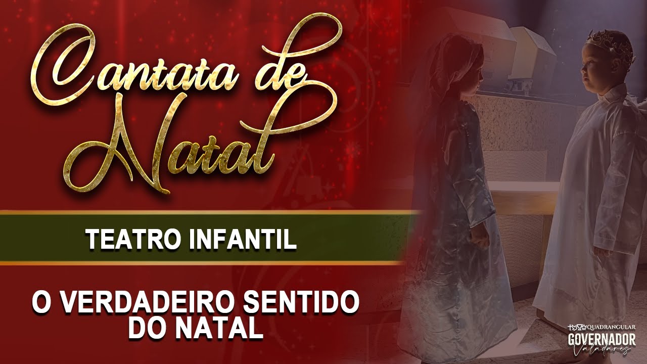 TEATRO INFANTIL - O VERDADEIRO SENTIDO DO NATAL