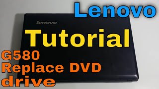 Lenovo G580 dvd drive Removal and iinstall