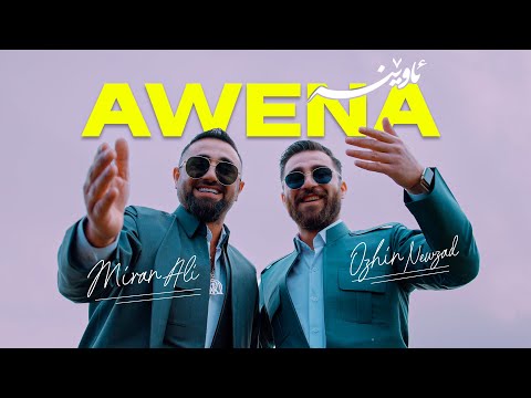Miran Ali & Ozhin Nawzad - AWENA