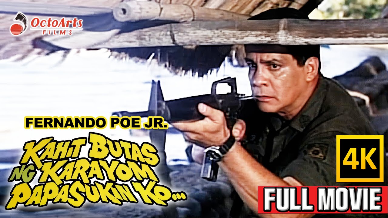 KAHIT BUTAS NG KARAYOM...PAPASUKIN KO | Full Movie (4K) | Fernando Poe Jr., Bing Loyzaga