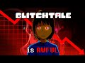 Glitchtale Is Objectively Terrible