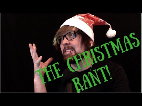 Christmas Rant! (Really Funny)