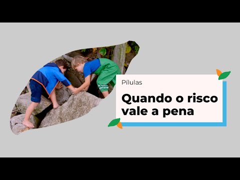 Pílulas | Quando o risco vale a pena
