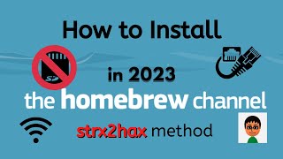 How to Install the Homebrew Channel in 2023: str2hax Method