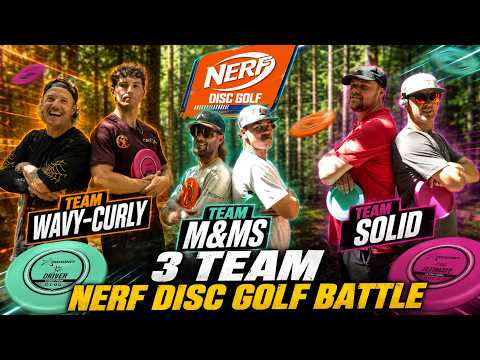 NERF Disc Golf Battle! | B9 | 3 Teams, 1 Winner | Wavy-Curly vs M&Ms vs Solid