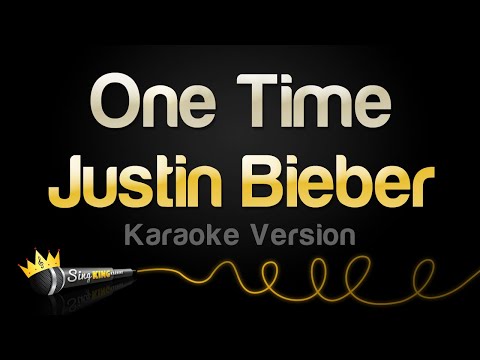 Justin Bieber - One Time (Karaoke Version)