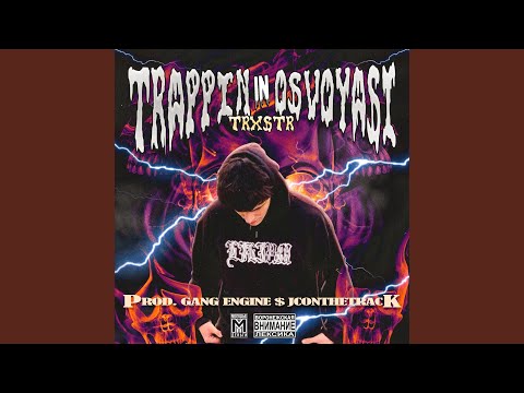 Trappin In Osvoyasi