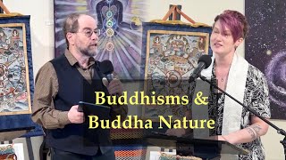 2025 05 18 Peter Marmorek Rev. Sally Fritsche “Buddhisms & Buddha Nature”