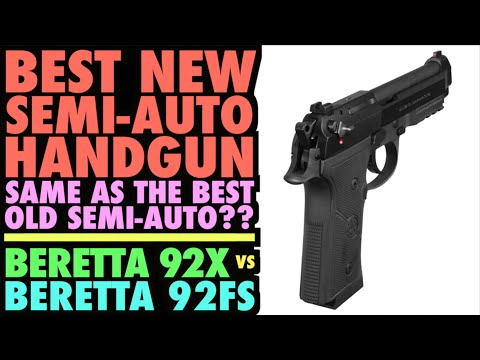 BEST NEW SEMI-AUTO HANDGUN! Same as Best Old One? (Beretta 92X vs. Beretta 92FS)