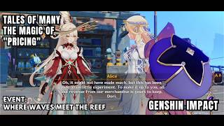 [Genshin Impact Event] Tales Of Many - Dori, Alice, Nicole - The Magic Of "Pricing" - Anecdotes