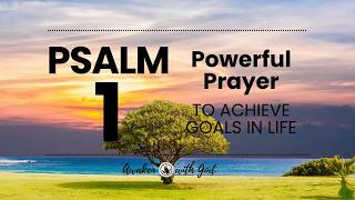 ? [PSALM 1] Today’s Prayer  Powerful Prayer Chain ?
