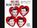 The Ames Brothers - Melodie D'Amour (Melody of Love) (1957)