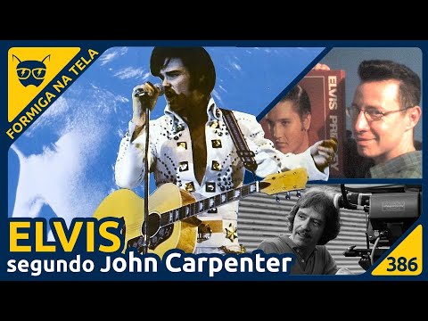 Elvis na visão de John Carpenter | Formiga na Tela 386 - Formiga Elétrica