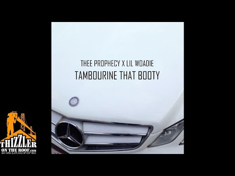 Thee Prophecy x Lil Woadie - #TambourineThatBootyChallenge [Thizzler.com]
