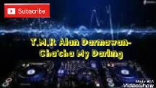 Download lagu T.M.R Alan Darmawan-Cha'cha My Darling mp3 Download lagu T.M.R Alan Darmawan-Cha'cha My Darling mp3