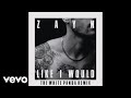 ZAYN LIKE I WOULD The White Panda Remix Audio