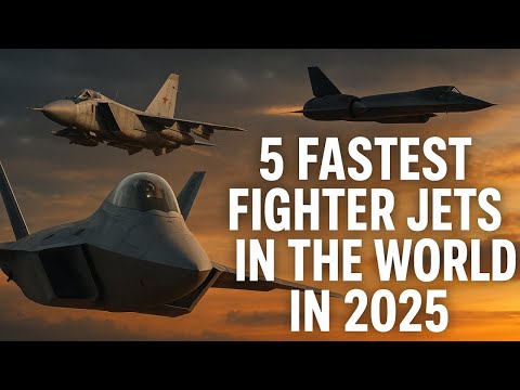 5 Fastest Fighter Jets in the World in 2025
