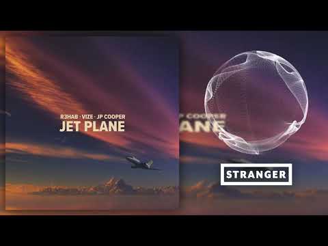R3HAB, VIZE & JP Cooper - Jet Plane (Extended Mix)