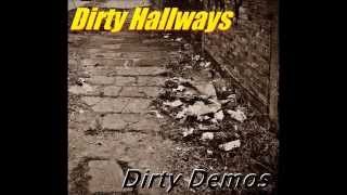 Dirty Hallways - Dirty Demos (full EP)