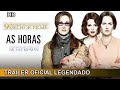 As Horas 2002 Trailer Oficial Legendado