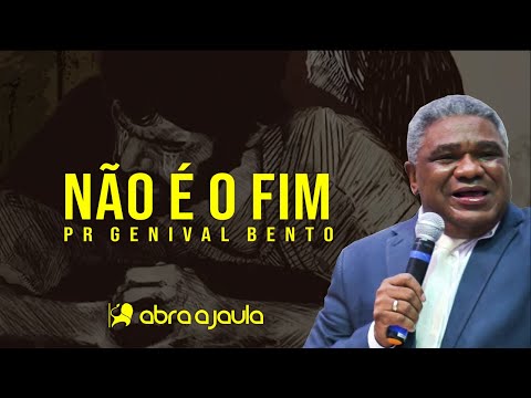 Não é o Fim (A oração de Ezequias) | Pr Genival Bento