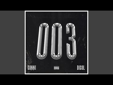 003 (feat. Dicol)