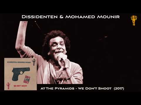 Dissidenten & Mohamed Mounir - At The Pyramids - from the Dissidenten Album: We Don't Shoot