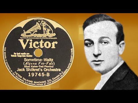 “Sometime” by Jack Shilkret's Orchestra 1925