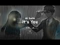 Ali Gatie - It's You | Slowed Reverb ( 8D )