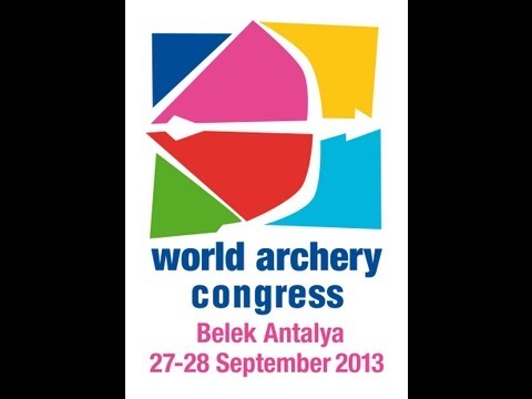 50th World Archery Congress in Belek Antalya - Session 4
