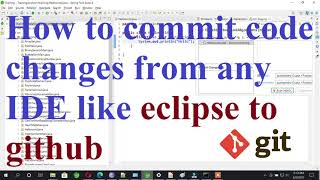 How to commit code changes from Ide eclipse to github