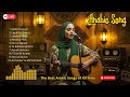 2025 Arabic Songs For Relaxation Deep Spiritual Islamic Vibes