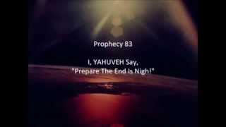 Amightywind Prophecy 83 - I, YAHUVEH GOD, Say, "Prepare The End Is Nigh!"