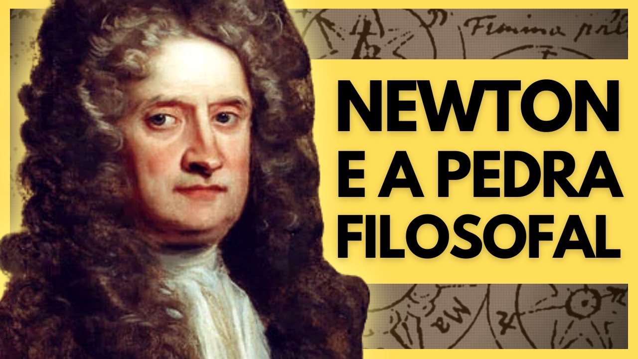 Por que Newton acreditava na Alquimia?