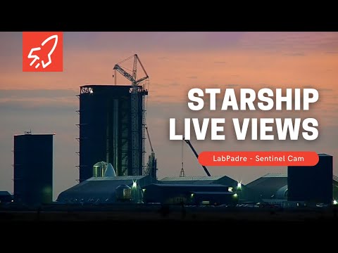 Sentinel Cam -  SpaceX Starship Launch Facility