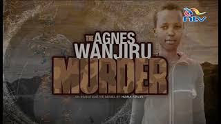 REVEALED: Efforts to cover up Agnes Wanjiru&#39;s murder by British Solder