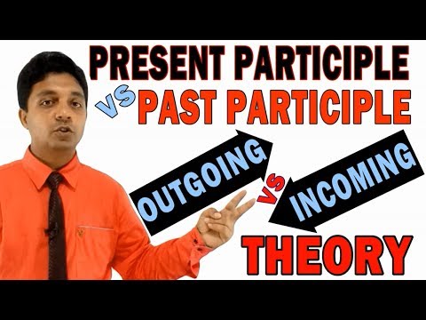 Present Participle VS Past Participle: OUTGOING VS INCOMING Theory II English Grammar in Bangla